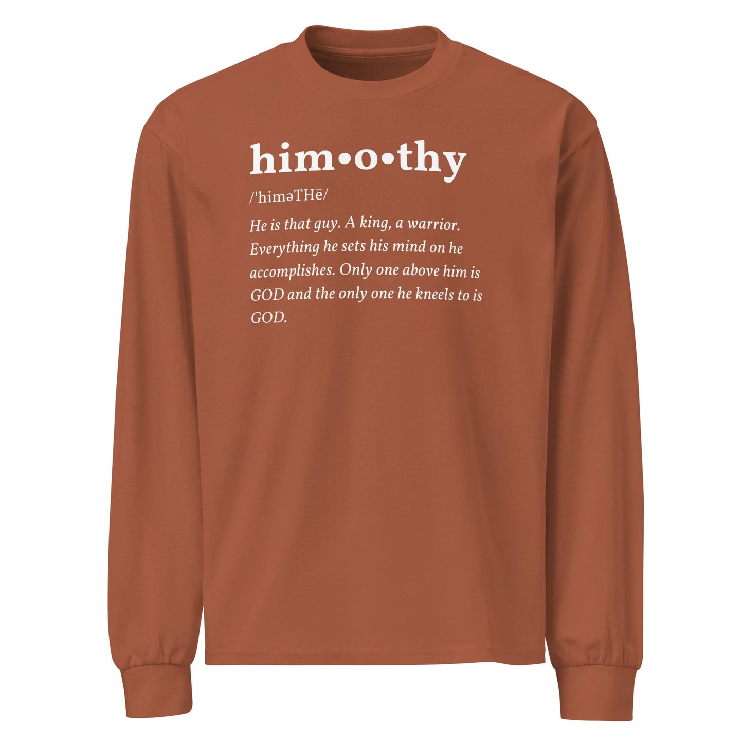 himothy Definition (whte letter) heavyweight long sleeve shirt