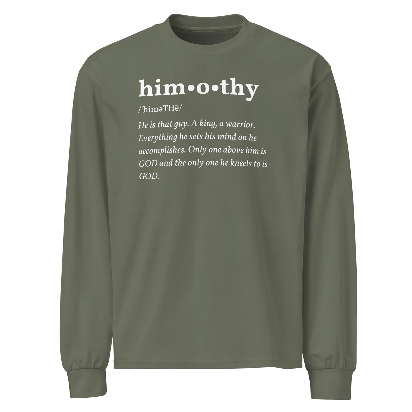 himothy Definition (whte letter) heavyweight long sleeve shirt