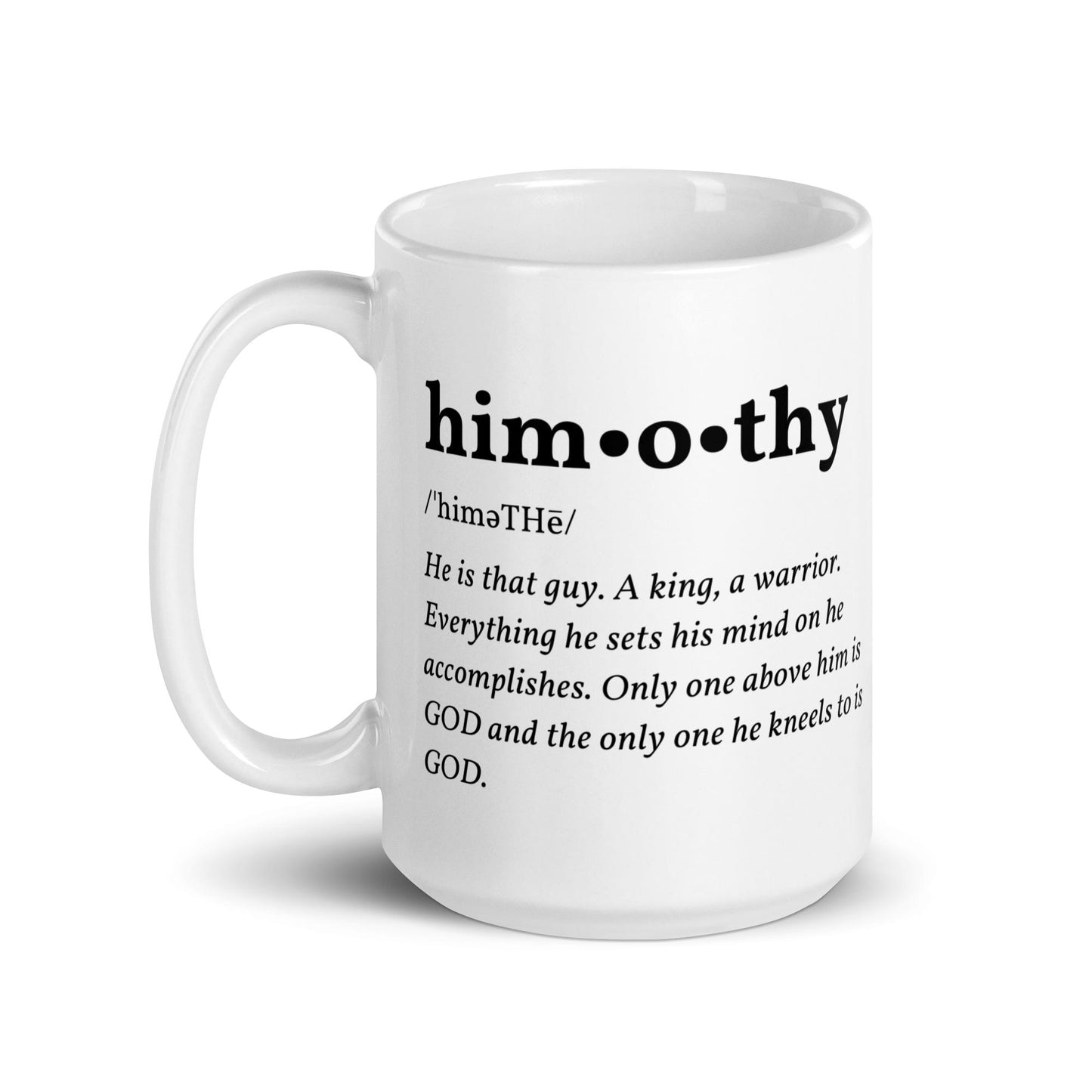 himothy Definition White glossy mug